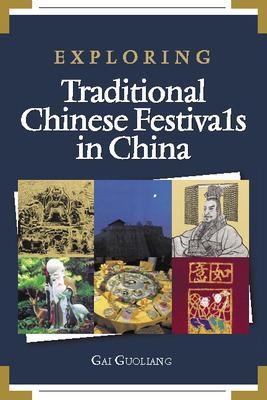 Exploring Traditional Chinese Festival in China - Guoliang Gai