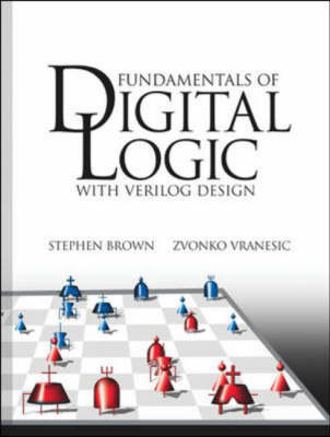 Fundamentals of Digital Logic with Verilog Design - Stephen D. Brown, Zvonko Vranesic