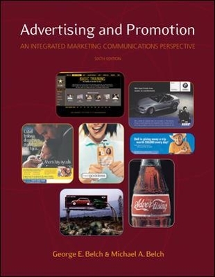 Advertising and Promotion: An Integrated Marketing Communications Perspective, 6/e, with PowerWeb - George Belch, Michael Belch