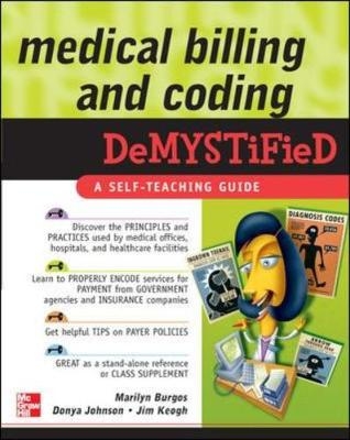 Medical Billing & Coding Demystified - Marilyn Burgos, Donya Johnson, Jim Keogh