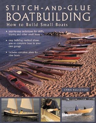 Stitch-and-Glue Boatbuilding - Chris Kulczycki