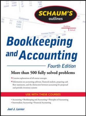 Schaum's Outline of Bookkeeping and Accounting - Joel Lerner, Rajul Gokarn