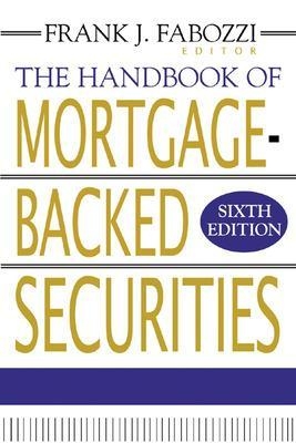 The Handbook of Mortgage-Backed Securities - Frank Fabozzi