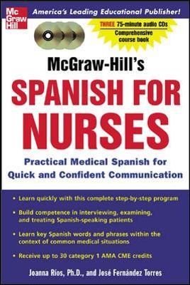 McGraw-Hill's Spanish for Nurses (Book + 3CDs) - Joanna Rios, Jose Fernandez Torres