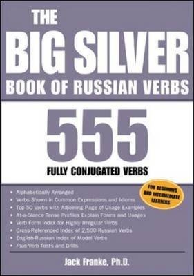 The Big Silver Book of Russian Verbs - Jack Franke