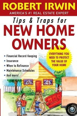 Tips and Traps for New Home Owners - Robert Irwin