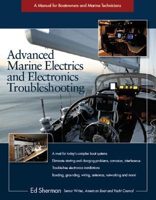 Advanced Marine Electrics and Electronics Troubleshooting - Edwin Sherman