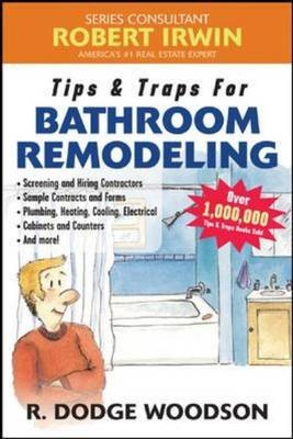 Tips & Traps for Bathroom Remodeling - R. Dodge Woodson