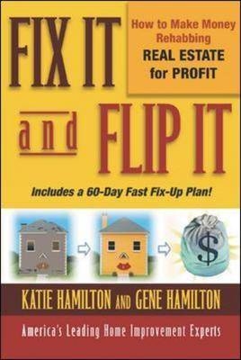 Fix It and Flip It - Gene Hamilton, Katie Hamilton