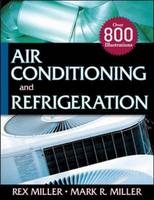 Air Conditioning and Refrigeration - Rex Miller, Mark Miller