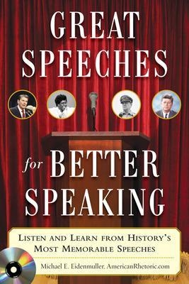 Great Speeches For Better Speaking (Book + Audio CD) - Michael Eidenmuller