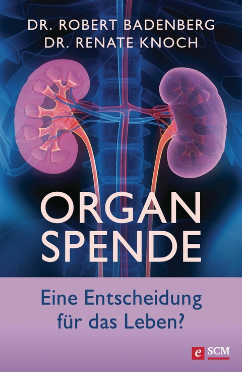 Organspende -  Robert Badenberg,  Renate Knoch