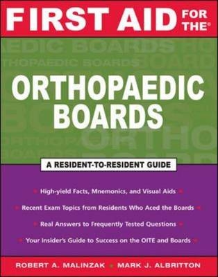 First Aid for the® Orthopaedic Boards - Robert Malinzak, Mark Albritton