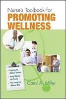 Nurse's Toolbook for Promoting Wellness - Carol Miller