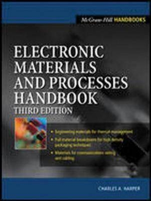 Electronic Materials and Processes Handbook - Charles Harper