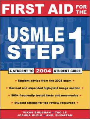 First Aid for the USMLE Step 1: 2004 - Vikas Bhushan, Tao Le