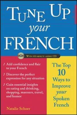 Tune Up Your French (Book + Audio CD) - Natalie Schorr