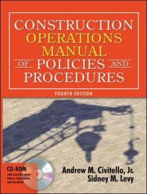 Construction Operations Manual of Policies and Procedures - Andrew Civitello, Sidney Levy