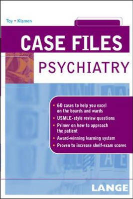 Case Files Psychiatry - Eugene Toy, Debra Klamen
