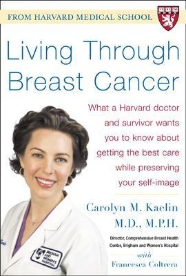 Living Through Breast Cancer - Carolyn Kaelin, Francesca Coltrera