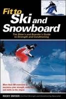 Fit to Ski & Snowboard - Rocky Snyder