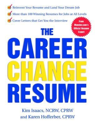 The Career Change Resume - Karen Hofferber, Kim Isaacs