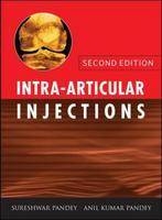 Intra-Articular Injections - Sureshwar Pandey, Anil Pandey