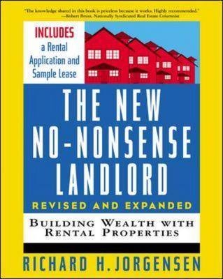 The New No-Nonsense Landlord, Revised and Expanded - Richard Jorgensen