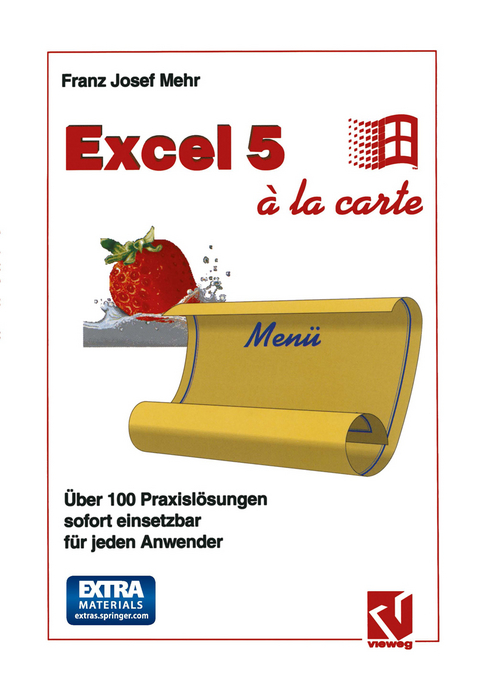 Excel 5 à la Carte - Franz Josef Mehr