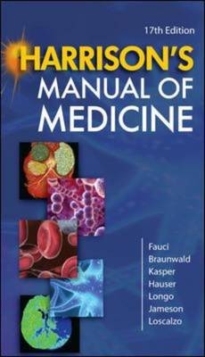 Harrison's Manual of Medicine - Dennis L. Kasper, Eugene Braunwald, Anthony S. Fauci, Stephen L. Hauser