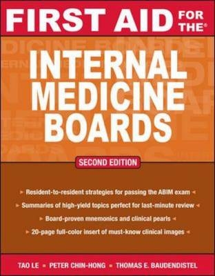 First Aid for the Internal Medicine Boards - Tao Le, Peter Chin-Hong, Tom Baudendistel