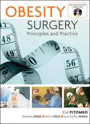 Obesity Surgery: Principles and Practice - Cid Pitombo, Kenneth Jones, Kelvin Higa, Jose Pareja