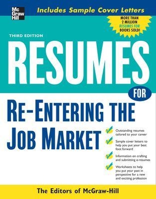 Resumes for Re-Entering the Job Market -  MCGRAW HILL