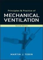 Principles and Practice of Mechanical Ventilation - Martin Tobin