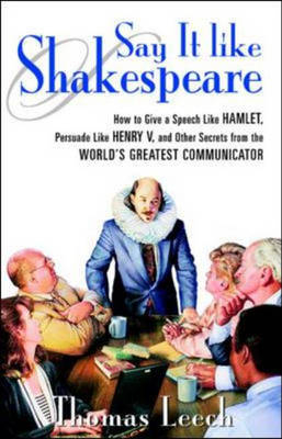 Say It Like Shakespeare - Thomas Leech