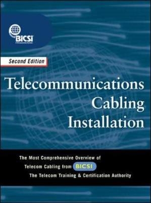 Telecommunications Cabling Installation -  BICSI