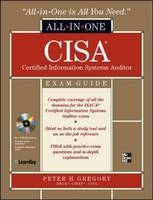 CISA Certified Information Systems Auditor All-in-One Exam Guide - Peter Gregory