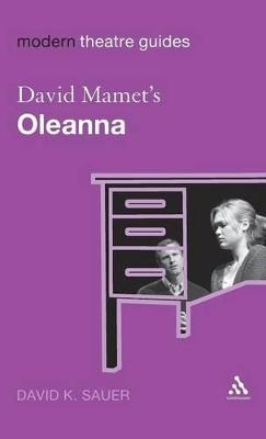 David Mamet's Oleanna - David K. Sauer