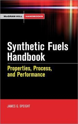 Synthetic Fuels Handbook - James Speight