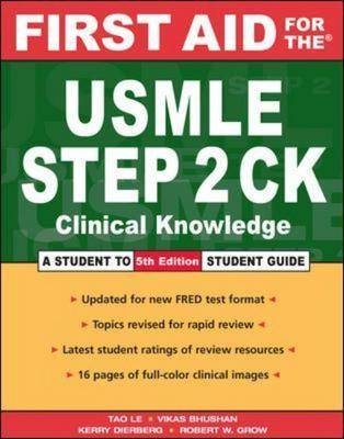 First Aid for the USMLE Step 2 CK - Tao Le, Vikas Bhushan