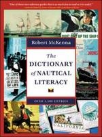 The Dictionary of Nautical Literacy - Robert McKenna