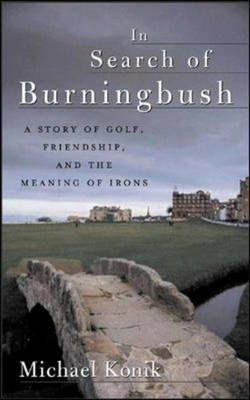 In Search of Burningbush - Michael Konik