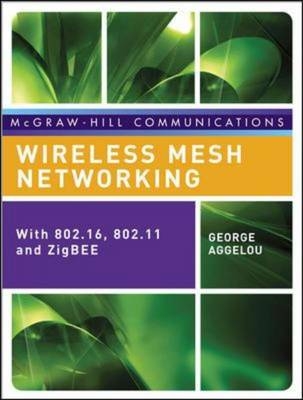 Wireless Mesh Networking - George Aggelou