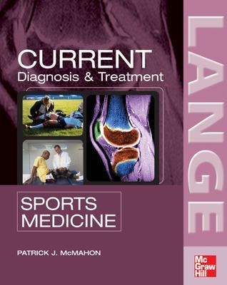 Current Diagnosis and Treatment in Sports Medicine - Patrick McMahon