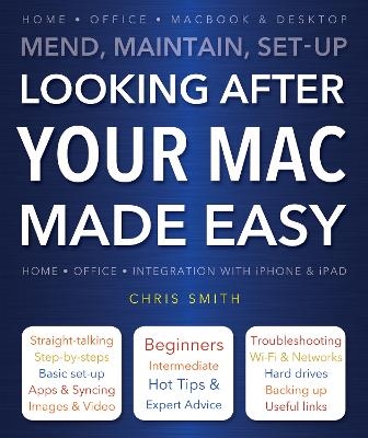 Looking After Your Mac Made Easy - Chris Smith