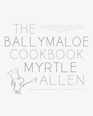 The Ballymaloe Cookbook - Myrtle Allen