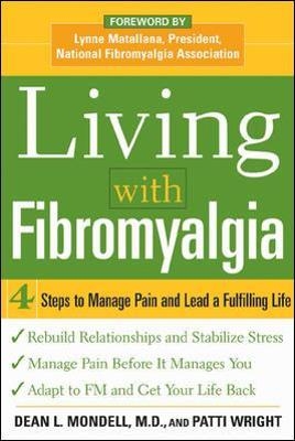 Living with Fibromyalgia - Dean Mondell, Patti Wright