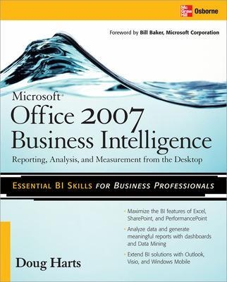 Microsoft ®  Office 2007 Business Intelligence - Doug Harts