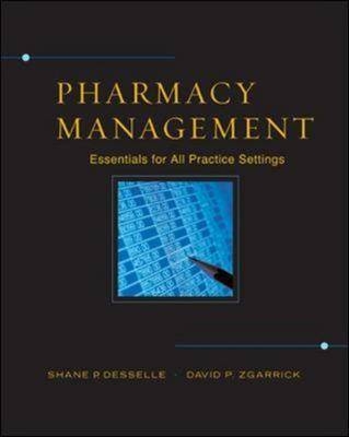 Pharmacy Management - Shane Desselle, David Zgarrick