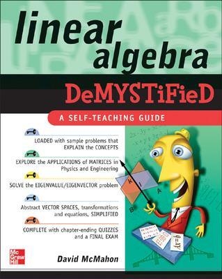 Linear Algebra Demystified - David McMahon